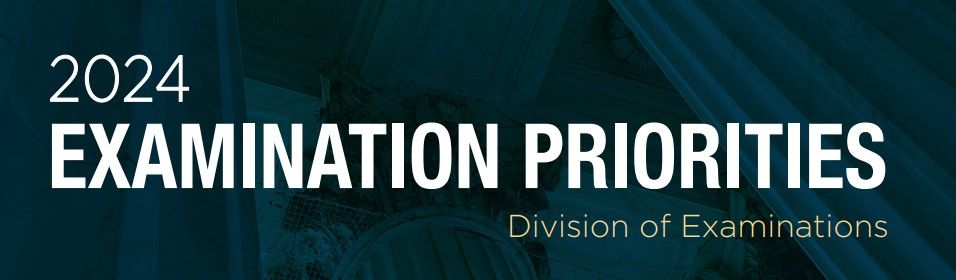 SEC Division of Examinations Announces 2024 Priorities