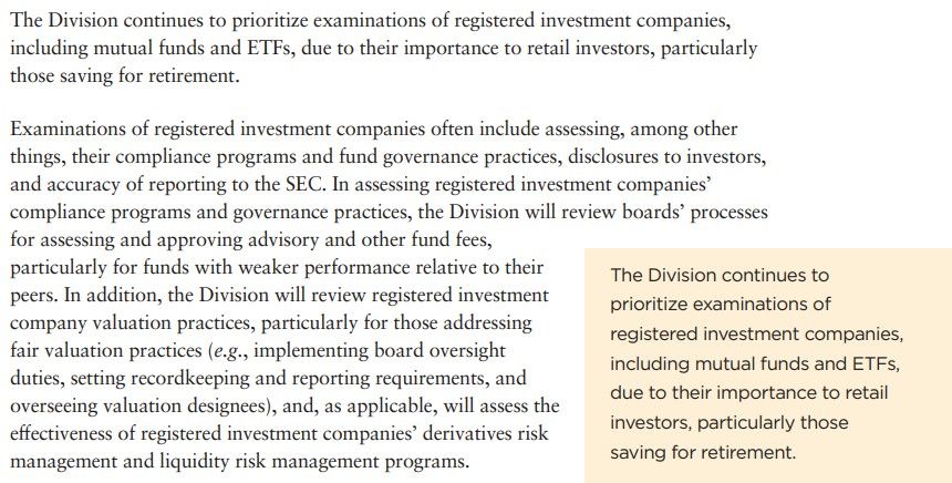 The Division continues to prioritize examinations of registered investment companies, including mutual funds and ETFs, due to their importance to retail investors, particularly those saving for retirement.