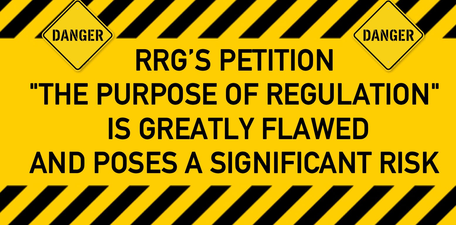 HEADER READS - RRG'S PETITION IS GREATLY FLAWED AND POSES AS SIGNIFICANT RISK
