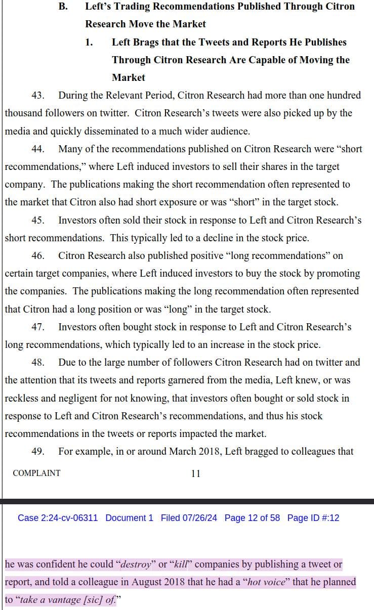 he was confident he could “destroy” or “kill” companies by publishing a tweet or report, and told a colleague in August 2018 that he had a “hot voice” that he planned to “take a vantage [sic] of.”