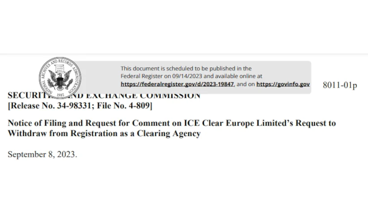 OPEN FOR COMMENT! ICE Clear Europe Limited’s Request to Withdraw from Registration as a Clearing Agency, it intends to terminate its credit default swap clearing business as of October 27, 2023.