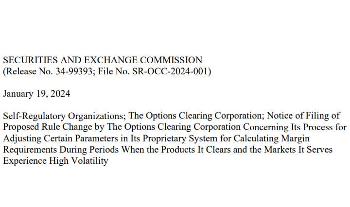 Options Clearing Corporation is looking to adjust parameters for calculating margin requirements