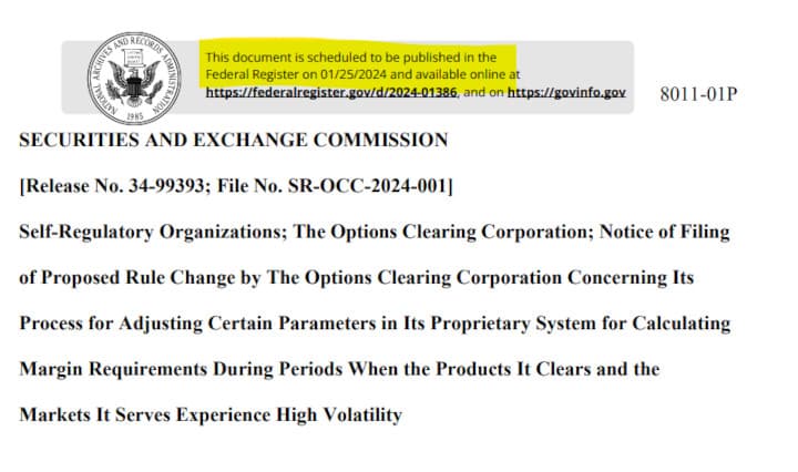 Options Clearing Corporation's new idiosyncratic margin rule set to be published in the Federal Register 1/25/24. 