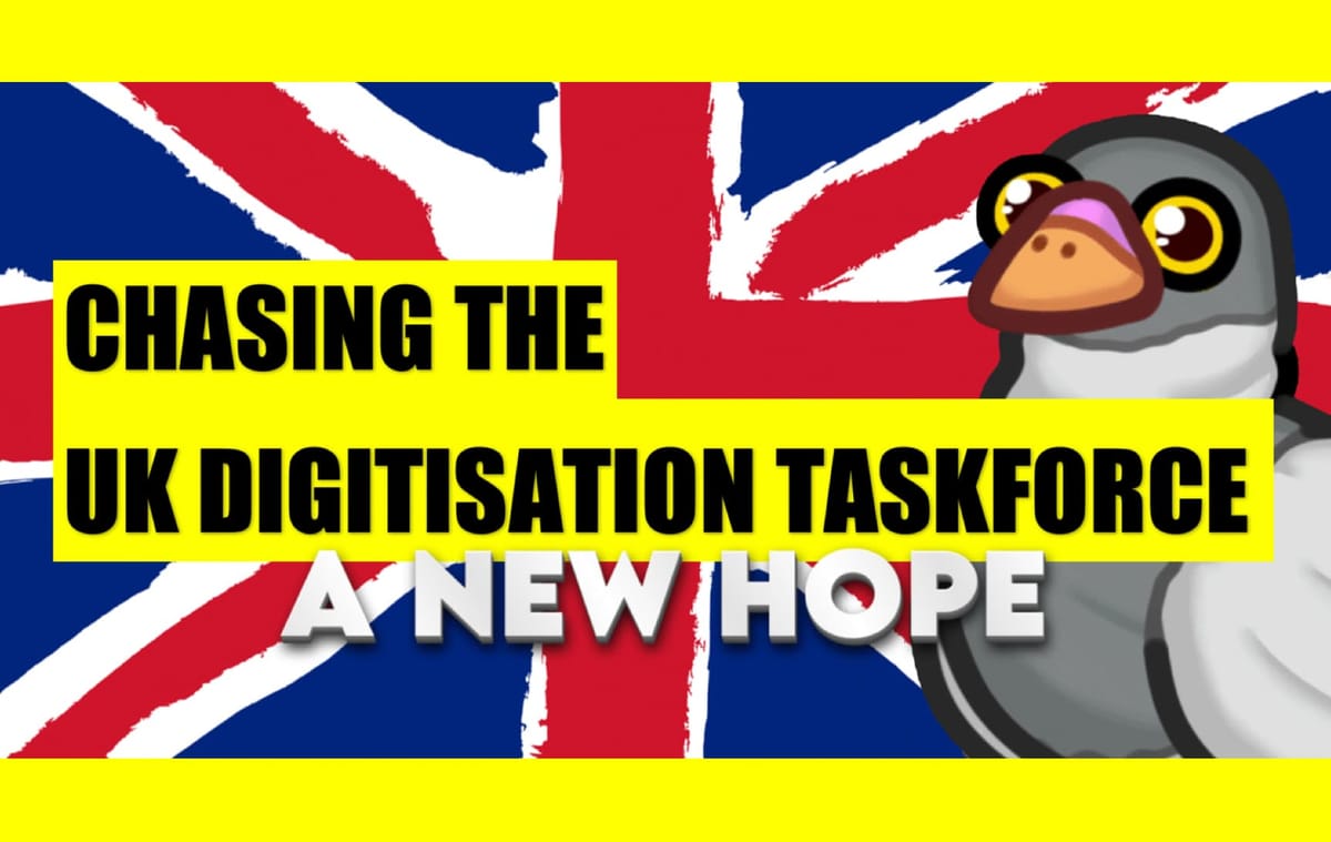 HEADER: CHASING THE UK DIGITISATION TASKFORCE